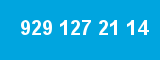 929 127 21 14